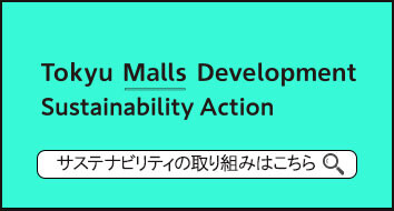 Tokyu Malls Development Sustainability Action